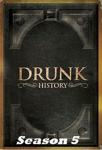 Drunk History - Season 5
