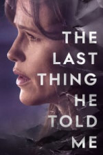 The Last Thing He Told Me - Season 1